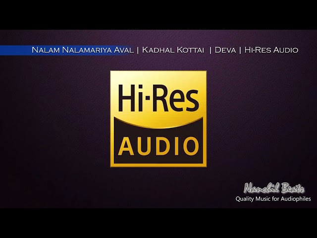 Nalam Nalamariya Aval | Kadhal Kottai  | Deva | Krishnaraj & Anuradha Sriram | Hi-Res Audio class=