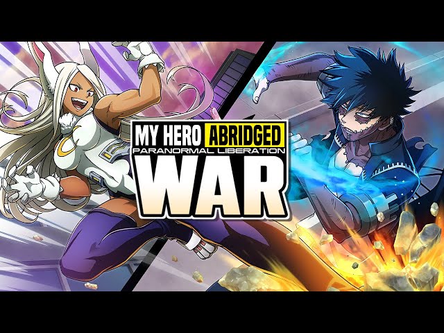 My Hero Academia: WAR Abridged [Part 1] class=