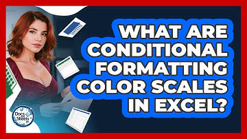 What Are Conditional Formatting Color Scales In Excel? - Docs and Sheets Pro