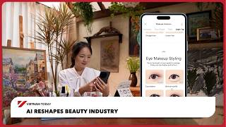Ai Reshapes Beauty Industry Vietnam Today