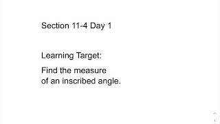 Section 11-4 Day 1 Measure of an Inscribed Angle