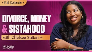 From Divorce to Empowerment: Redefining Life with Motherhood & Financial Freedom with Chelsea Sutton