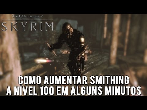 Vídeo: Como Aumentar O Nível De Habilidade De Ferreiro Em Skyrim