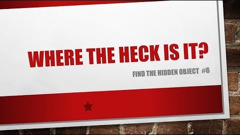 Trivia:  Hidden Object - Where the Heck Is It? #6