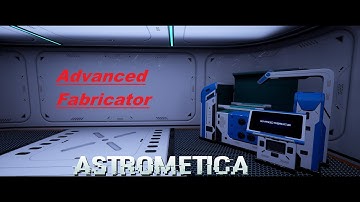 Found Advanced Fabricator: S2 Astrometica EP7