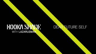 Booka Shade - Dear Future Self w/ The Lazarusman