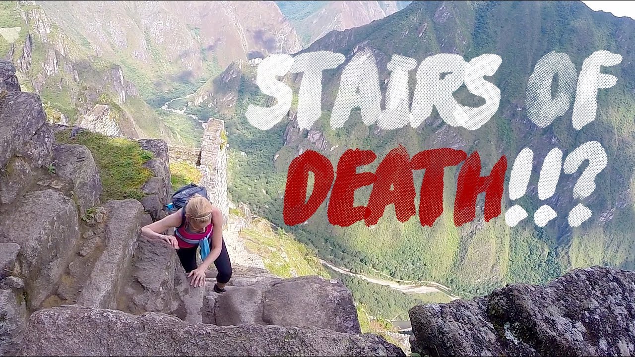 The STAIRS of DEATH! Huayna Picchu. Which Steps Are They?