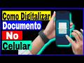 Como Digitalizar Documentos Celular Android