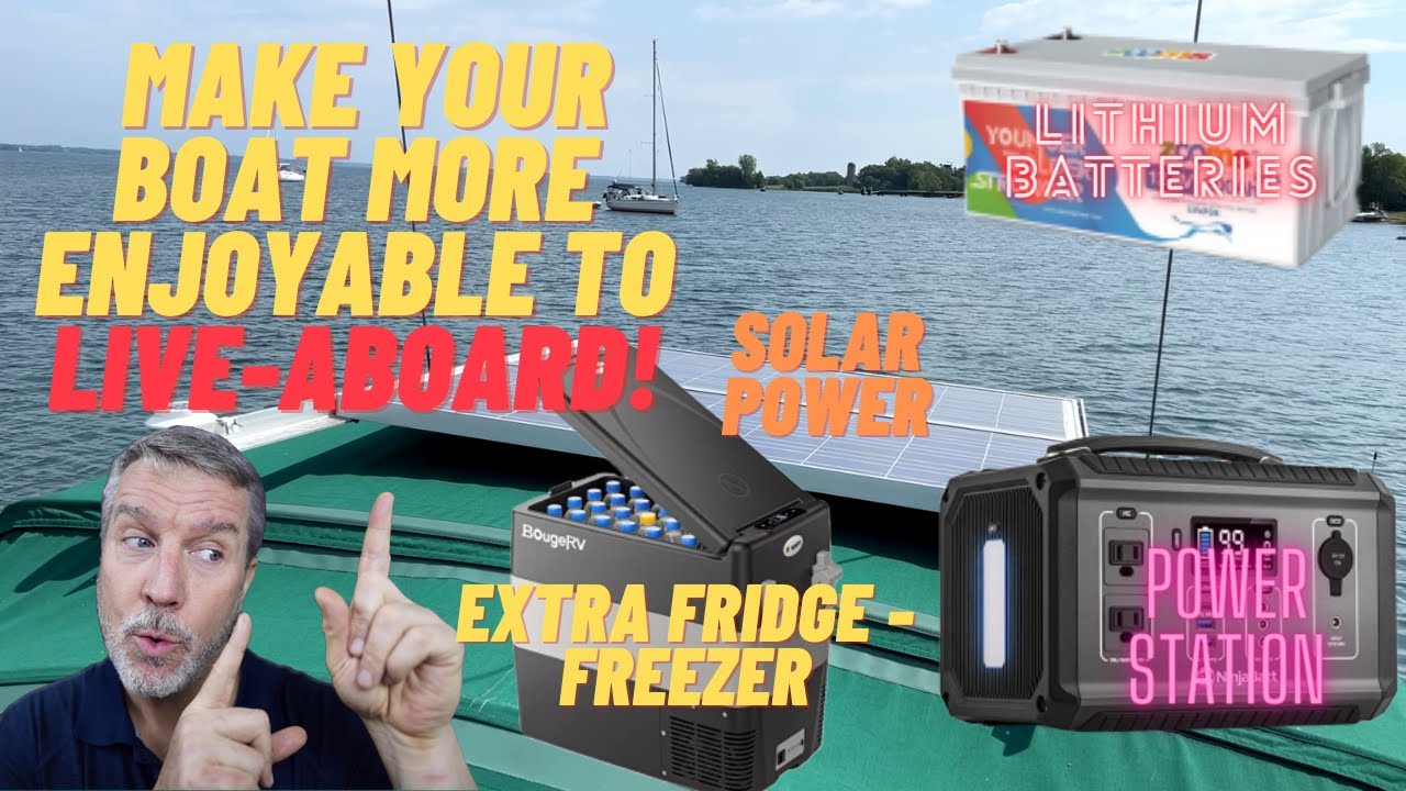 Make your Boat or RV more enjoyable to live on.  Solar, Lithium batteries, Freezer, Power Station