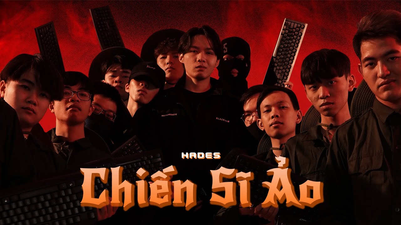 HADES - Chiến Sĩ Ảo || Official MV - youtube