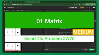#27 01 Matrix Problem | Leetcode - Java | Grind 75: Coding Series