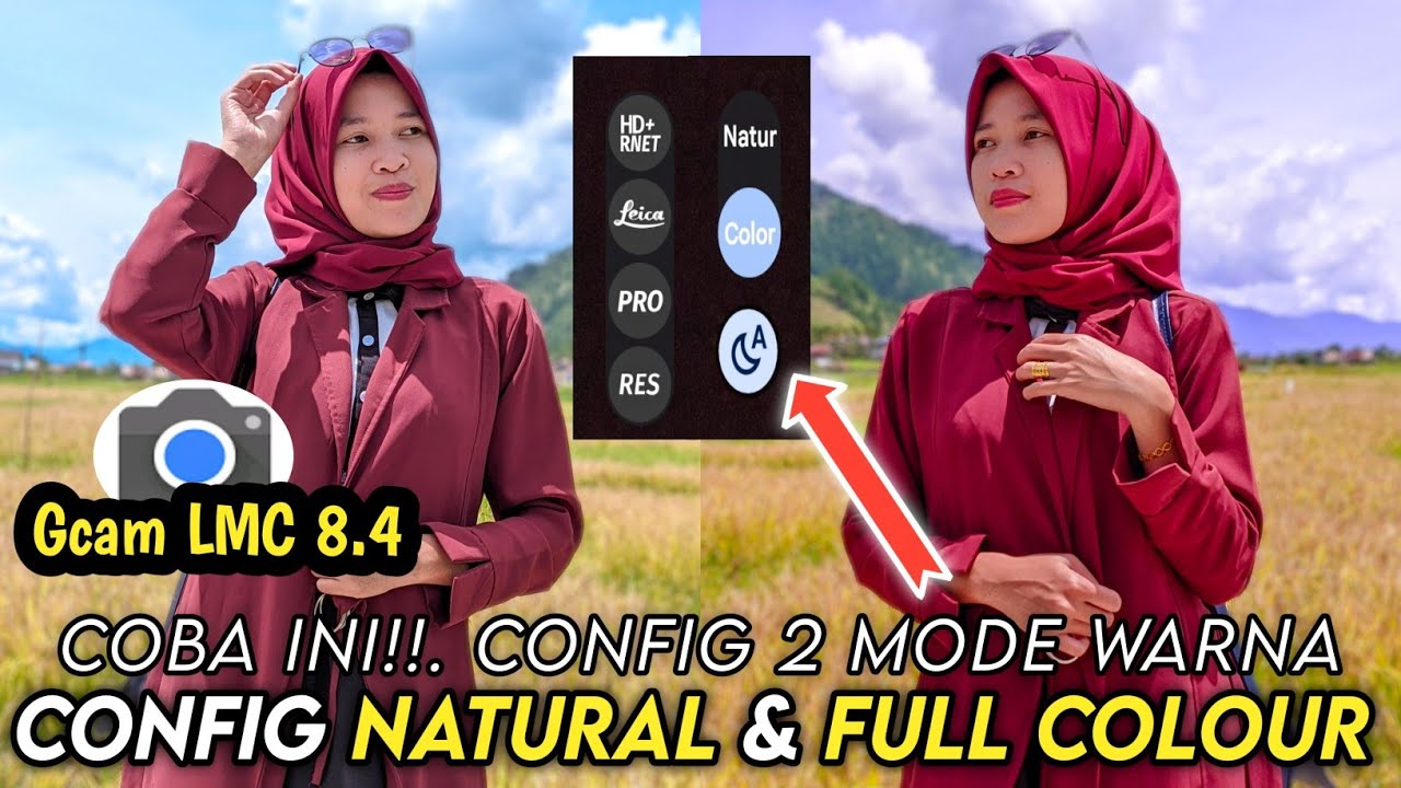 Full color natural gcam lmc 8 4 config terbaru youtube