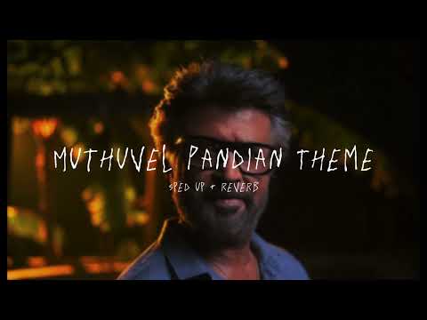 Muthuvel Pandian Theme Sped Up Reverb From Jailer
