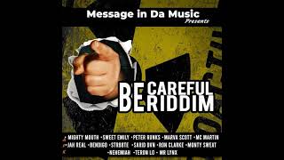 Be Careful Riddim Mix (Full, June 2021) Feat. Bendigo, Jah Real, Nehemiah, Sweet Emily, Marva Scott,