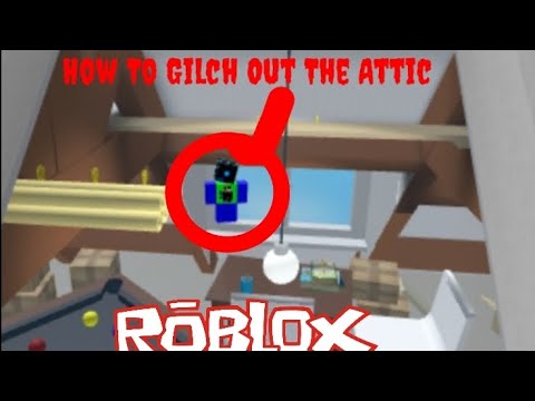 Roblox hide-N-seek extreme How To Gilch Out The Map In Attic - YouTube