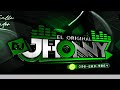 El original jhonny dj rmx 2023 msica para que te envales  no te olvides de dar  y suscrbete 