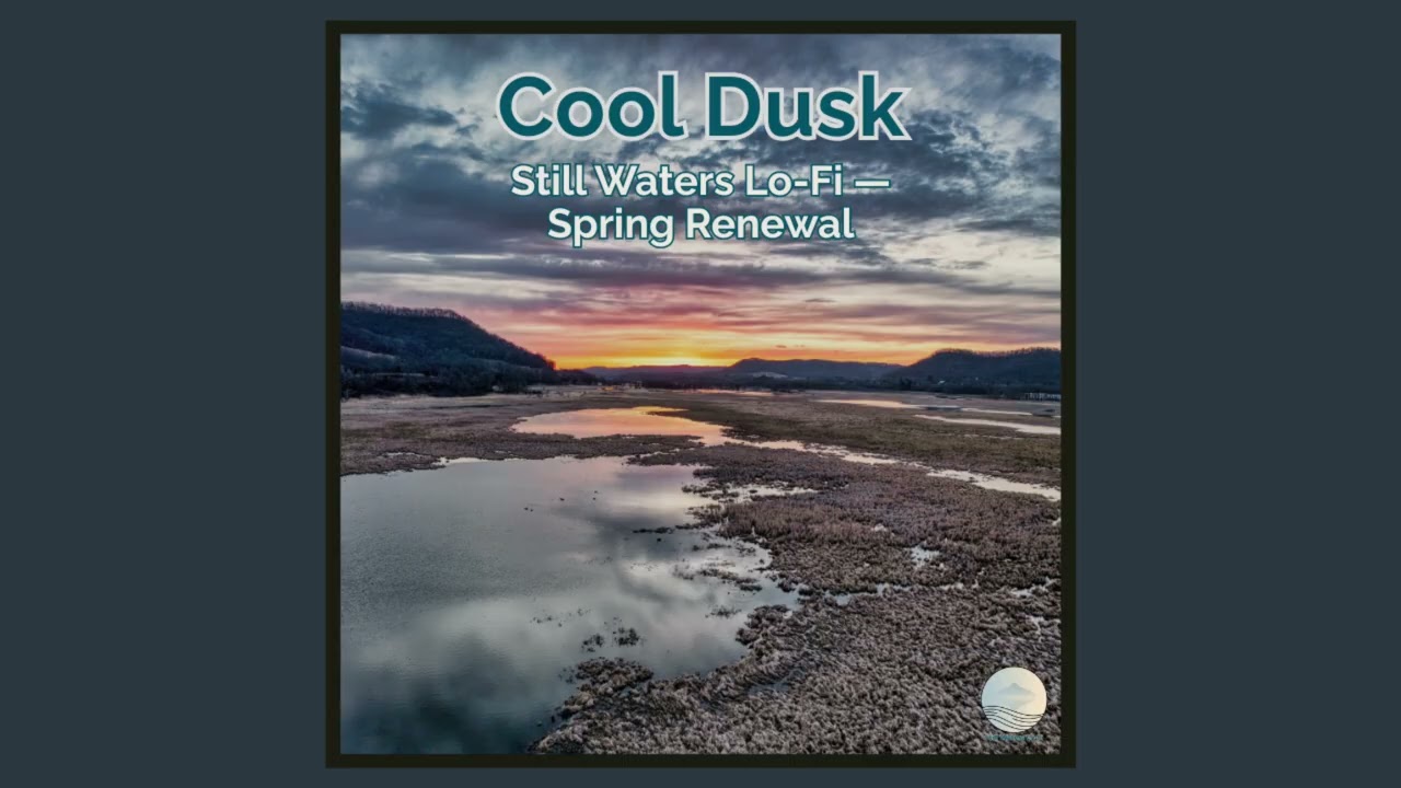 Cool Dusk - Still Waters Lo-Fi — Solo Piano for Calm Awareness