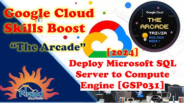 [2024 - Trivia Aug Week 1] Deploy Microsoft SQL Server to Compute Engine [GSP031] || Short Trick