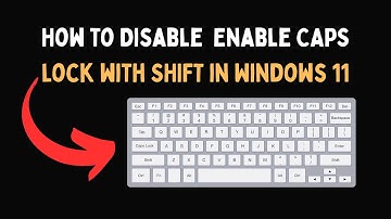 How to Disable  Enable CAPS lock with SHIFT in Windows 11