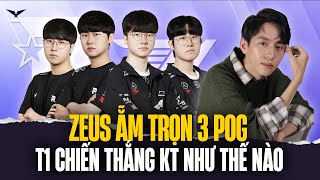 PHÂN TÍCH KT vs T1: KERIA VÀ ONER ĐÃ GIÚP ZEUS ẴM TRỌN 3 POG VÀ CHIẾN THẮNG KT NHƯ THẾ NÀO?