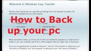 How to back up your pc using Windows Easy Transfer