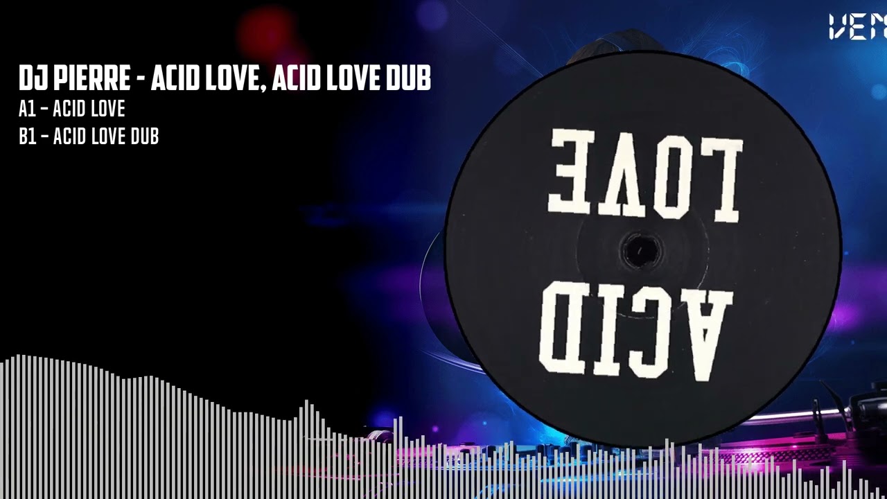 Dj Pierre - Acid Love, Acid Love Dub [BLACK] (ACIDLOVE) - YouTube