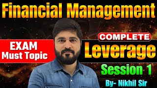 Leverage in Financial Management | Session 1 | MBA | BBA | BCom | CA | CS | CMA | DAVV | AKTU |