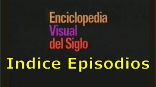 Enciclopedia Visual del Siglo 20 - Parte 00 de 14 - Indice by z80arg 2,184 views 9 years ago 5 minutes, 22 seconds