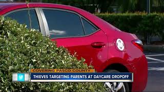 Thieves targeting parents at daycare dropoff