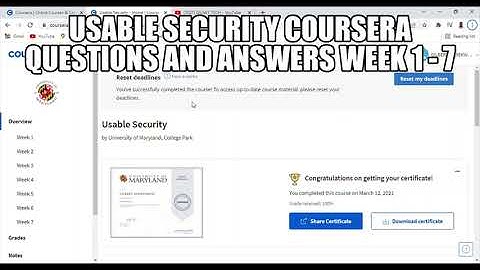 USABLE SECURITY COURSERA QUESTIONS AND ANSWERS WEEK 1 TO 7