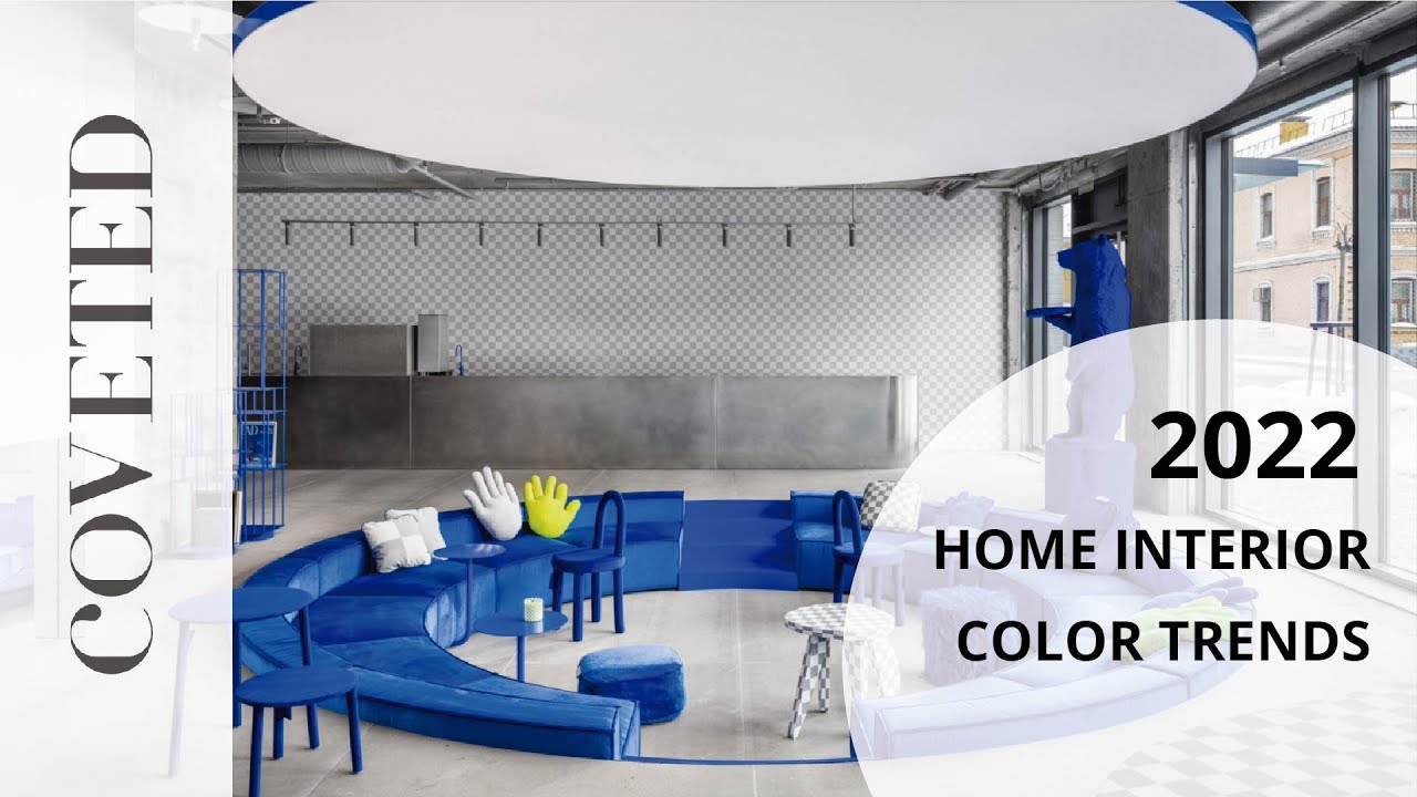 Home Interior Color Trends 2022