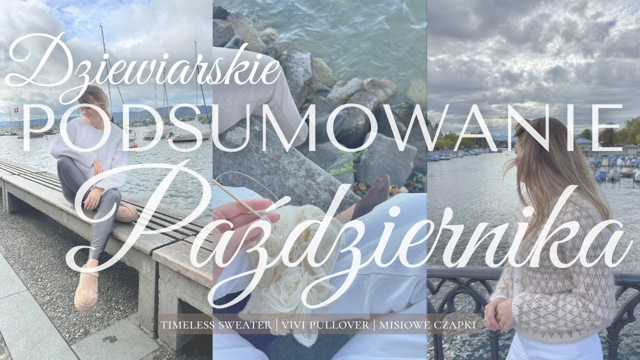 Dziewiarskie Podsumowanie Miesiąca - Październik 2025 | ROZDANIE, Zakupowe szaleństwo, Woolfashion