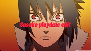 Playdate sasuke uchiha edit