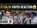 IT(402) / AI(417) / CA(165) PAPER REACTION Class10🔥 || Student Reaction || Boards 2026