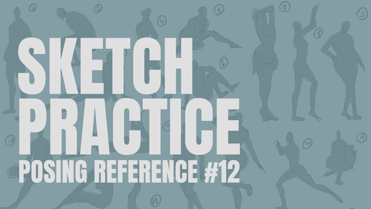 Sketch Practice - Posing references #12 - YouTube