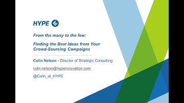 HYPE Webinar: From the Many to the Few: Finding the Best Ideas from Your Crowdsourcing Campaigns