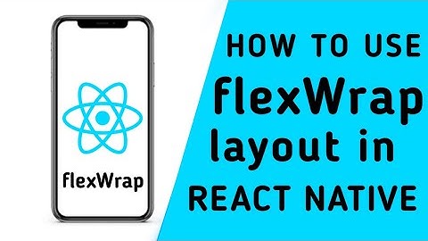 how to use flex wrap property in react native | react native tutorial for beginners in hindi