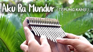 Aku Ra Mundur (TEPUNG KANJI) - Syahiba Saufa ft James AP (Kalimba Cover with Tabs)