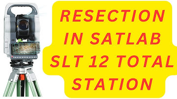 Resection In Satlab Total Station SLT 12 I How to do Resection in Satlab Total Station #totalstation