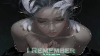 Video thumbnail of "EPIC POP | ''I Remember'' by Les Friction (feat. Emily Valentine)"