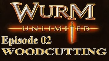 [Wurm Unlimited] [Wurm Online] Tutorial - Wood Cutting