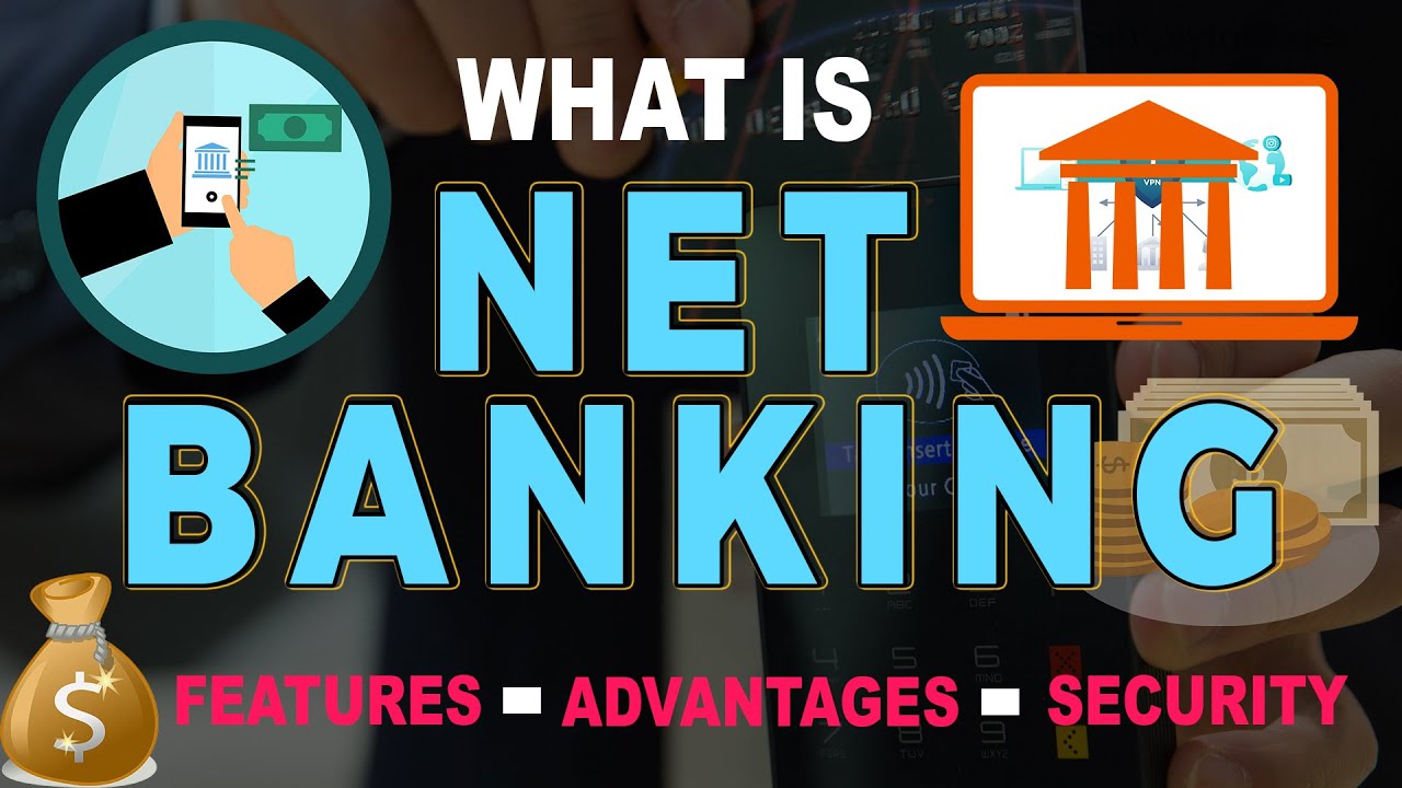 ืnet bank  Update New  What is Net Banking | Features, Advantages \u0026 Security of Net Banking | Online Banking