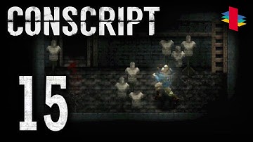 CONSCRIPT (PC) - Part 15 - Cleaning the Town (Soldier / Blind / No Commentary)