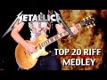 top 20 metallica riffs medley
