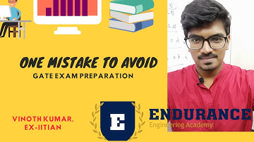 One Mistake to Avoid during GATE Exam Preparation | EEA | GATE 2022