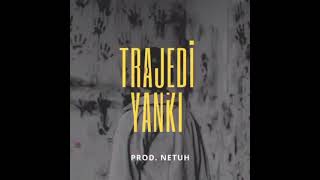 YANKI - TRAJEDİ Resimi