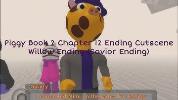 PIGGY BOOK 2 CHAPTER 12 ENDING CUTSCENE! (Willow Savior Ending)