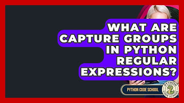 What Are Capture Groups In Python Regular Expressions? - Python Code School
