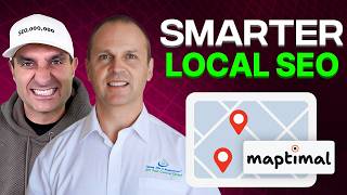 How Maptimal Uses Semantic SEO for Better Google Maps Visibility | James Dooley ft Paul Truscott