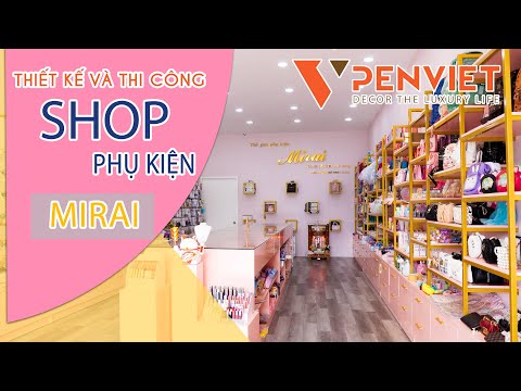 shop phụ kiện điện thoại cần thơ New Update KHÁM PHÁ NÉT NGỌT NGÀO, BAY BỔNG TRONG MẪU THIẾT KẾ SHOP PHỤ KIỆN THỜI TRANG MIRAI TẠI VŨNG TÀU!